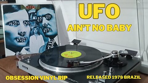 Ain't No Baby - UFO - Obsession - 1978 - Released Brazil - Vinyl Rip