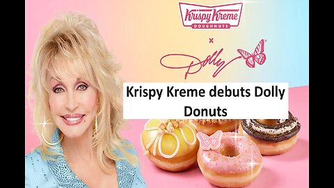 Krispy Kreme debuts Dolly Parton doughnuts