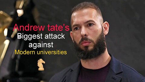 Andrew tate launches the biggest attack on the modern universities.