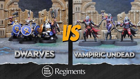 One Page Rules Regiments: Dwarves v. Vampiric Undead