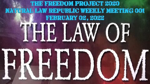 TFP 2020 Natural Law Republic Zoom Meeting #001 - 02.02.2022