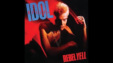 Billy Idol - Rebel Yell