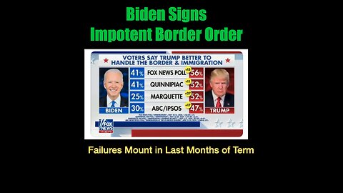 Desperate Biden Signs Border Order