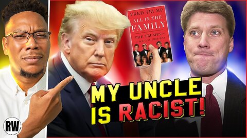 Trump's Nephew Airs Racist Dirty Laundry