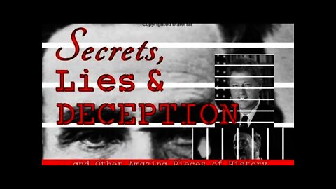 Secrets, Lies and Deception And other Amazing Pieces of History with author Mike Rothmiller