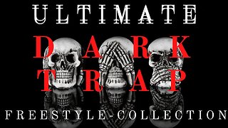 Ultimate Dark Trap Freestyle Collection (1 hour of darkness)