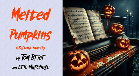 Melted Pumpkins: A Baroque Novelty - by Tom Brier & Eric Marchese (2001)