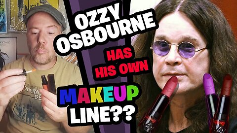 Ozzy Osbourne Makeup is Here! The World is a Prettier Place!!!