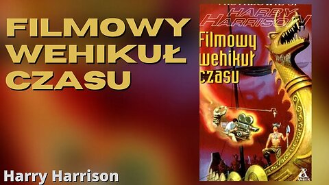 Filmowy wehikuł czasu - Harry Harrison | Audiobook PL