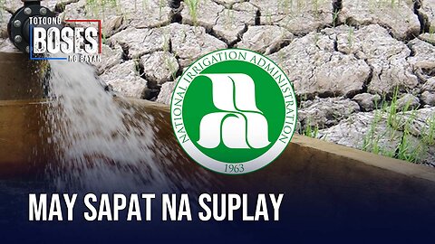 Sapat na suplay ng patubig, tiniyak ng nia sa gitna ng El Niño