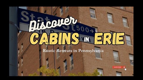 Cabins in Erie PA: Discover Rustic Retreats in Pennsylvania | Stufftodo.us
