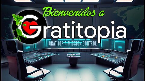 GRATITOPIA - introducción del juego de gratitud - en español