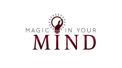 Magic in Your Mind