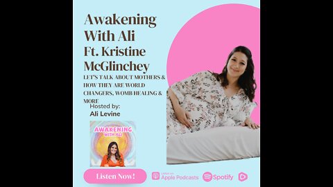LET'S TALK ABOUT MOTHERS & HOW THEY ARE WORLD CHANGERS, WOMB HEALING & MORE W/ KRISTINE McGLINCHEY
