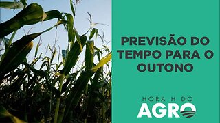 Com El Niño no radar, outono deverá ser mais úmido; veja a previsão de chuvas! | HORA H DO AGRO