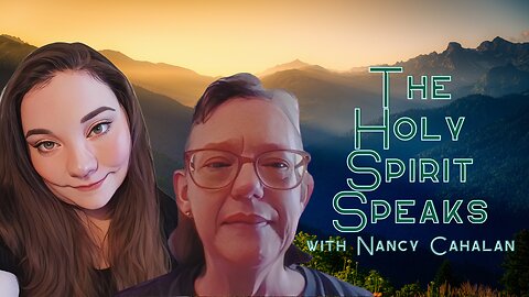 The Holy Spirit Speaks with Nancy Cahalan (Finding the Faith: Ep. 19)