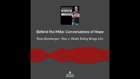 Behind the Mike Podcast with Ryan Bomberger