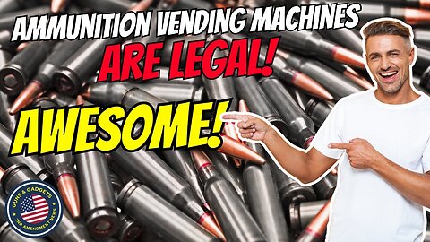 Ammunition Vending Machines Are Legal And Vetted By ATF