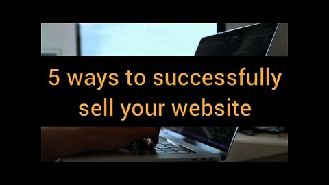 5 ways to sell your website