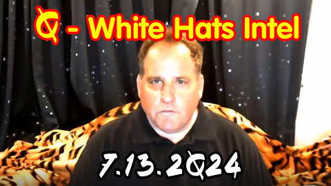 Benjamin Fulford "Q - White Hats Intel" 7.13.2Q24
