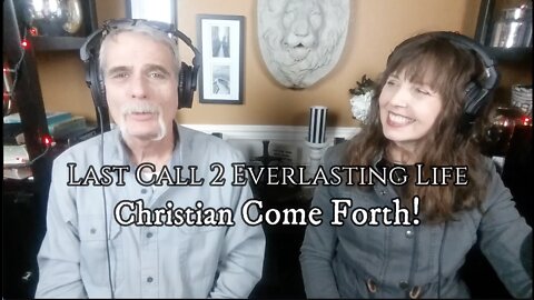 Christian Come Forth!