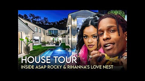 Rihanna & A$AP Rocky - House Tour - $15 Million Beverly Hills Mansion & More