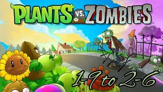 Plants Vs. Zombies PC (1-9 to 2-6)