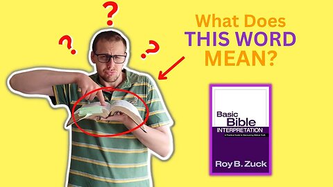 How to do a Bible Word Study Effectively? Zuck. Ch. 5