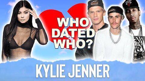 Kylie Jenner | Who Dated Who? | Tyga, Justin Bieber, Cody Simpson