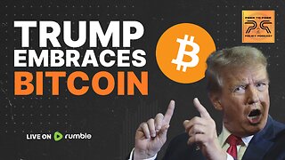 Trump Embraces Bitcoin