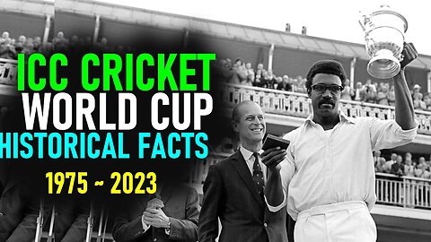 ICC Cricket World Cup 2023 | ICC Cricket World Cup Historical Facts 1975~2023 #ICC #cricketworldcup