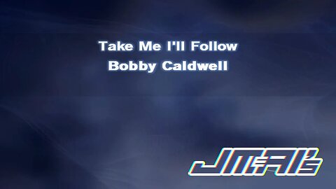 [Lower Key] Take Me I'll Follow [ Karaoke Version ] Bobby Caldwell