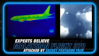 Special Report: Experts Believe Malaysian Flight 370 May Have Been Attacked by Secret Pentagon Technology