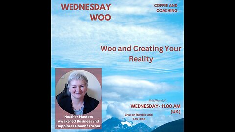Wednesday Woo - The Woo and Creating Your Reality