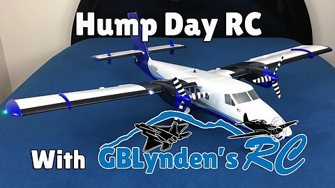Hump Day RC With GBLynden Featuring E-flite Twin Otter 1.2m BNF Unboxing & Build With Wild Bill!