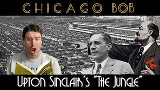 Upton Sinclair's "The Jungle": Great Story, Bad Communist Manifesto