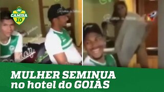 Vídeo com MULHER SEMINUA no hotel do GOIÁS causa polêmica!