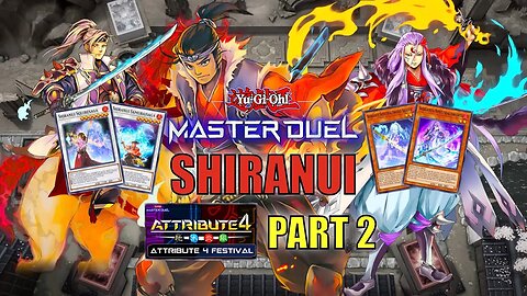 SHIRANUI! ATTRIBUTE 4 EVENT GAMEPLAY! | PART 2 | YU-GI-OH! MASTER DUEL! ▽ S16 (APR. 2023)