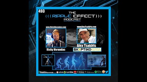 The Ripple Effect Podcast #493 (Alex Tsakiris | The Rise of A.I.: Science & Spirituality)