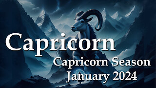 Capricorn - Capricorn Season January 2024