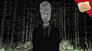 Stuff They Don't Want You to Know: The Rise of Slender Man