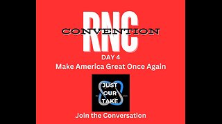 RNC Convention Day 4 - President Trump Speaks Tonight