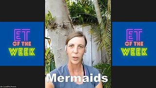 ET of the Week #2 Mermaids