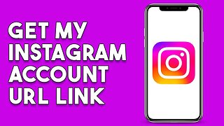 How To Get My Instagram Account Url Link