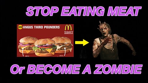 If you still eat MEAT then you are CONSIDERED a ZOMBIE (don’t turn to a ZOMBIE)