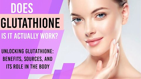Unlocking Glutathione: Benefits, Sources, and its Role in the Body|Wikiaware