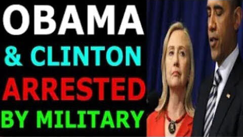 OBAMA AND CLINTON HAS BEEN ARRESTED BY MILITARY TODAY UPDATE - TRUMP NEWS