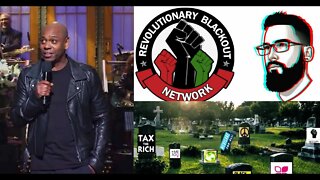 RBN Attacked By Humanist Report/Status Coup, Dave Chappelle On SNL, More DNC Failures