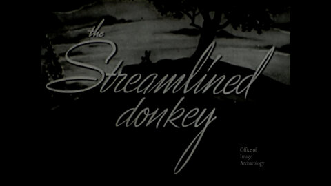 1941, STREAMLINED DONKEY, cartoon, An Adventure in Animation