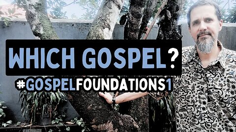 The Gospel of the Kingdom of Jesus Christ #GospelFoundations1